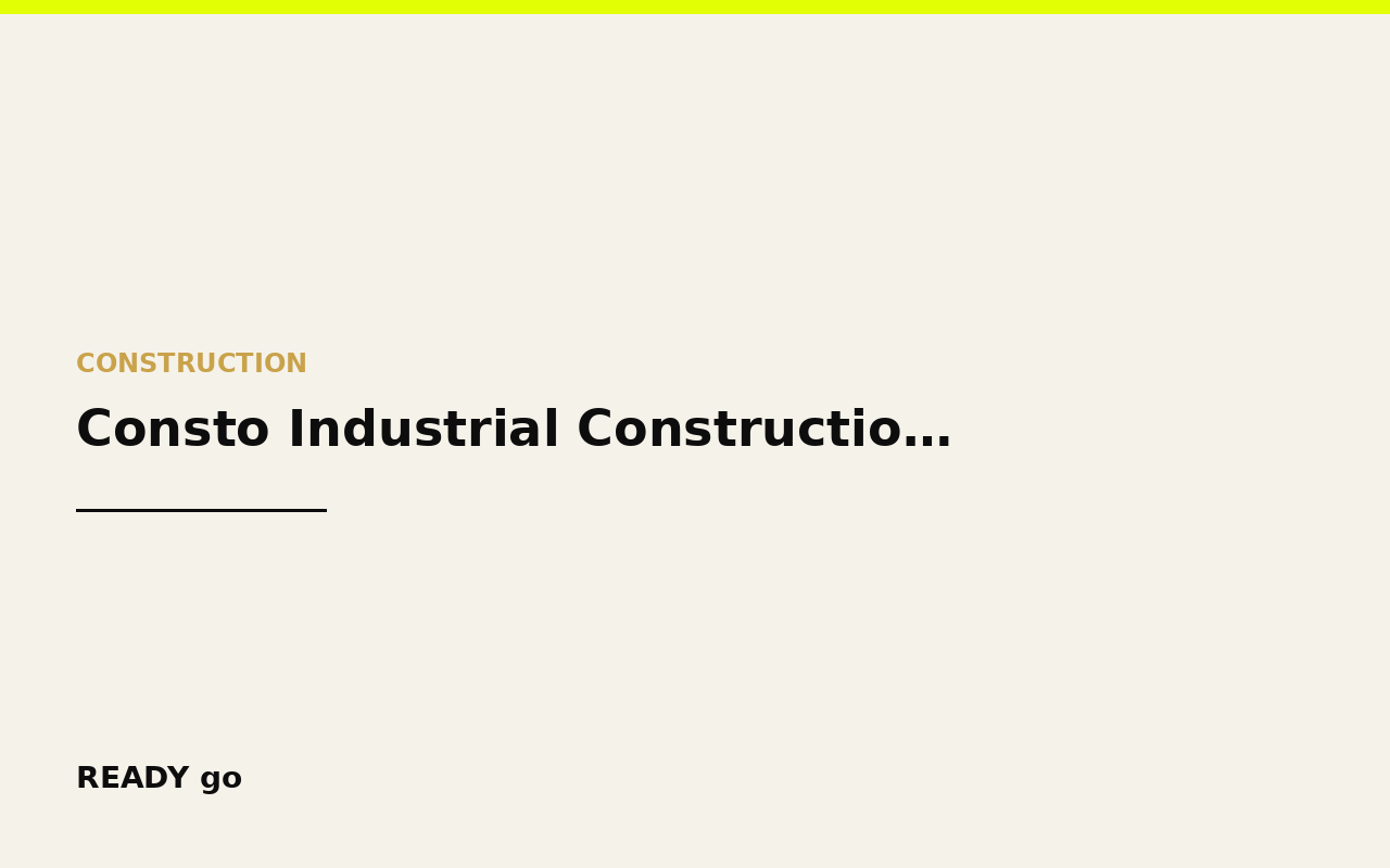 Consto Industrial Construction Company